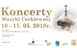 The International Festival "Hajnowskie Orthodox Music Days"
