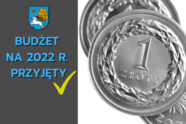 Rada Miasta Ełku przyjęła budżet na 2022 rok