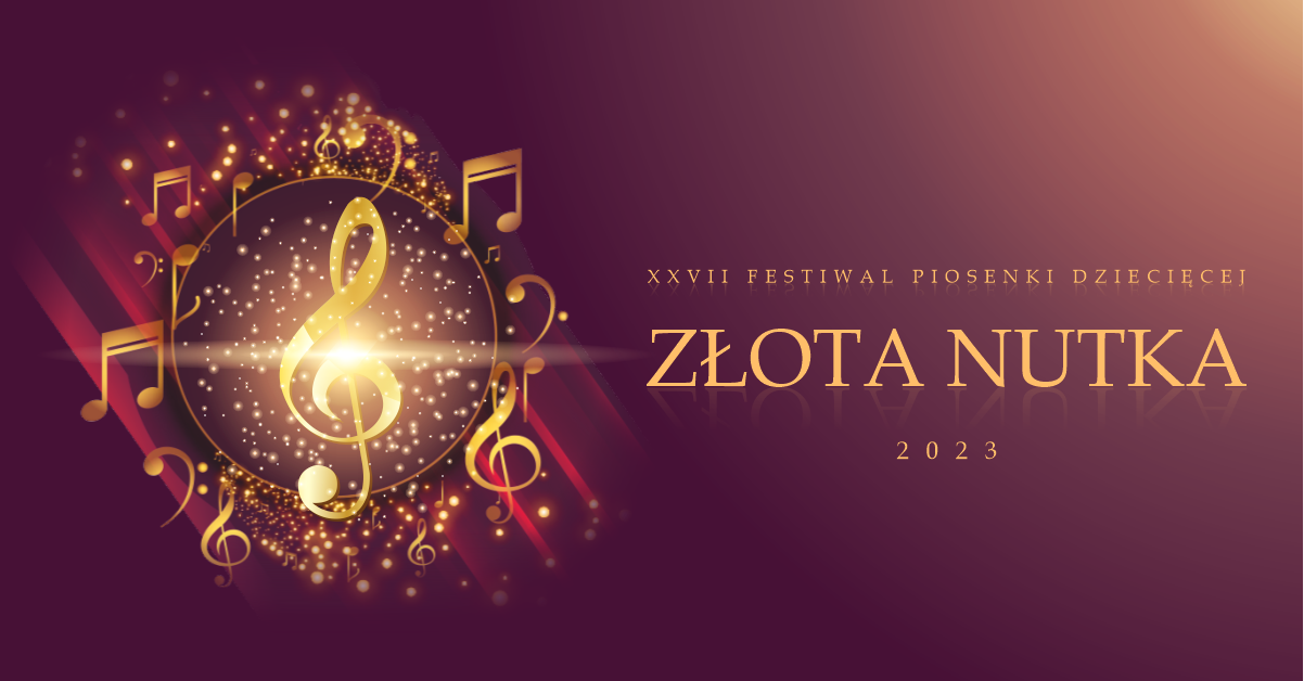 XXVII. Festival der Kinderlieder "Goldene Note" 2023 - Konzert der Preisträger